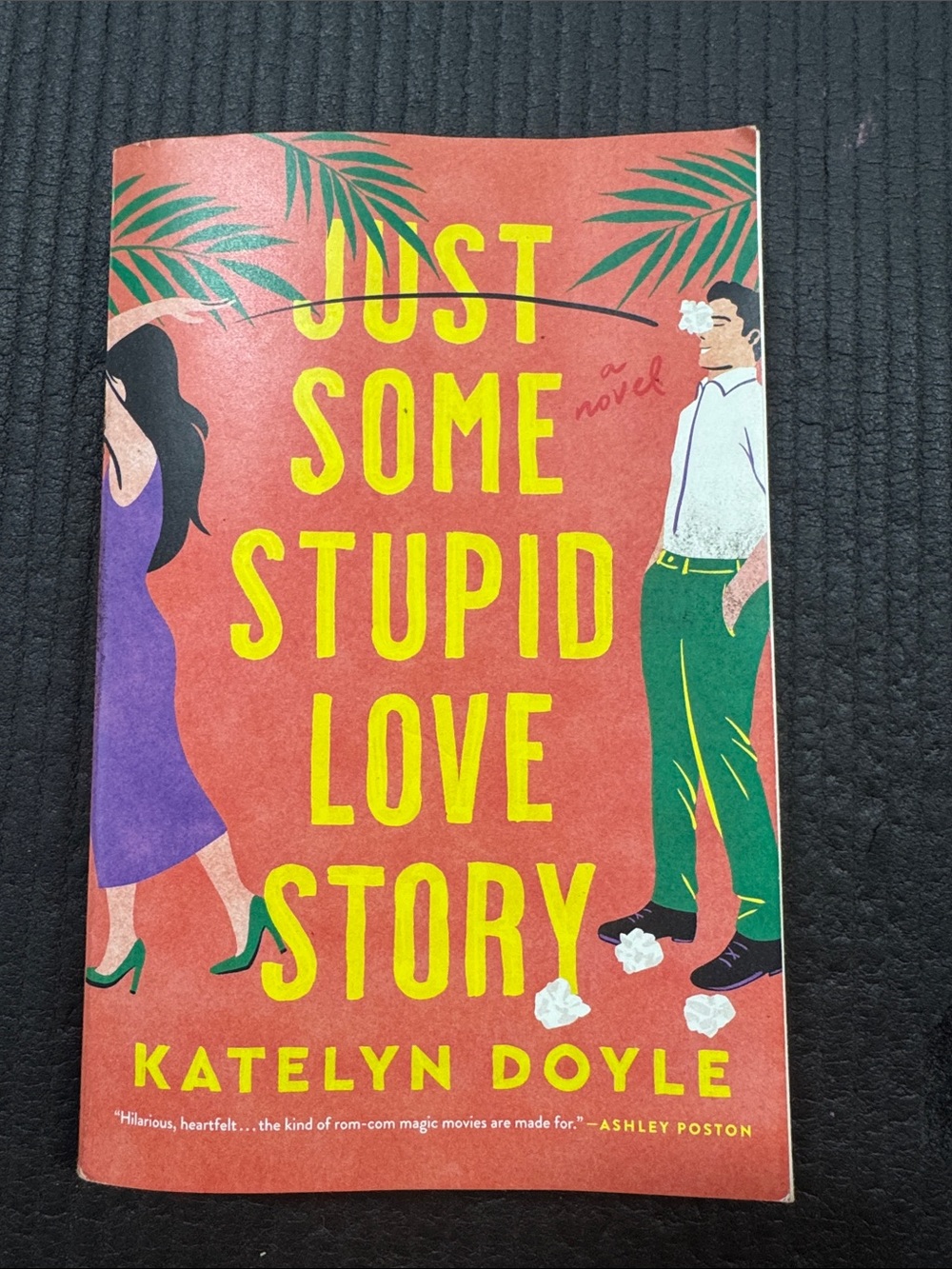 Just Some Stupid Love Story by Katelyn Doyle